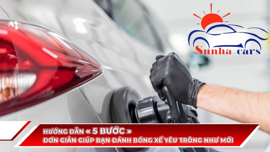 Bí quyết giữ cho xế yêu luôn sáng bóng như mới cùng Sunha Cars