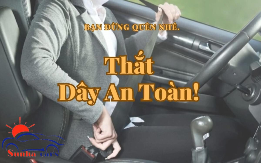 An toàn trên mọi hành trình cùng Sunha Cars: Tại sao nên thắt dây an toàn khi đi ô tô?